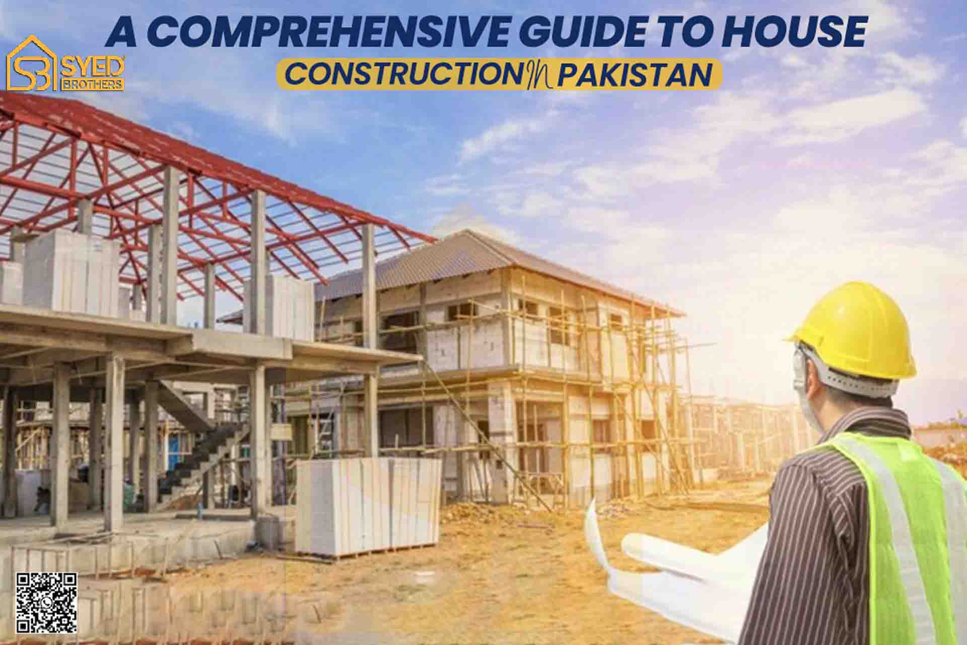 A Comprehensive Guide to House Construction in Pakistan1